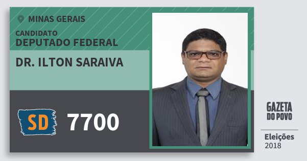 Santinho Dr. Ilton Saraiva 7700 (SOLIDARIEDADE) Deputado Federal | Minas Gerais | Eleições 2018 Santinho Dr. Ilton Saraiva 7700 (SOLIDARIEDADE) Deputado Federal | Minas Gerais | Eleições 2018