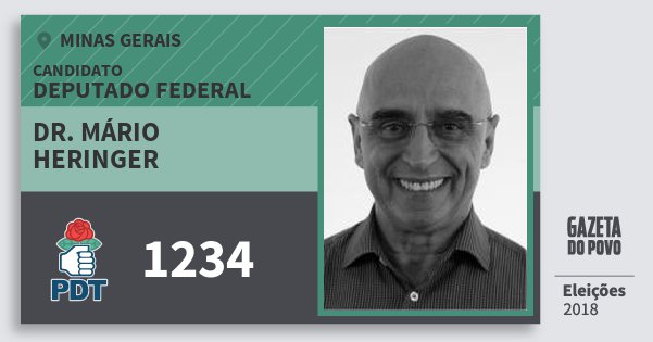 Santinho Dr. Mário Heringer 1234 (PDT) Deputado Federal | Minas Gerais | Eleições 2018 Santinho Dr. Mário Heringer 1234 (PDT) Deputado Federal | Minas Gerais | Eleições 2018