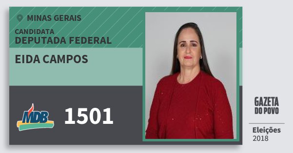 Santinho Eida Campos 1501 (MDB) Deputada Federal | Minas Gerais | Eleições 2018 Santinho Eida Campos 1501 (MDB) Deputada Federal | Minas Gerais | Eleições 2018