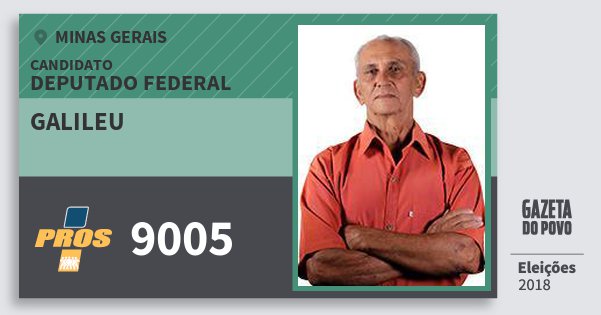 Santinho Galileu 9005 (PROS) Deputado Federal | Minas Gerais | Eleições 2018 Santinho Galileu 9005 (PROS) Deputado Federal | Minas Gerais | Eleições 2018