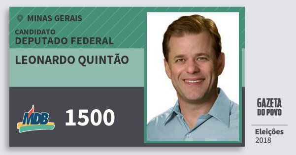 Santinho Leonardo Quintão 1500 (MDB) Deputado Federal | Minas Gerais | Eleições 2018 Santinho Leonardo Quintão 1500 (MDB) Deputado Federal | Minas Gerais | Eleições 2018