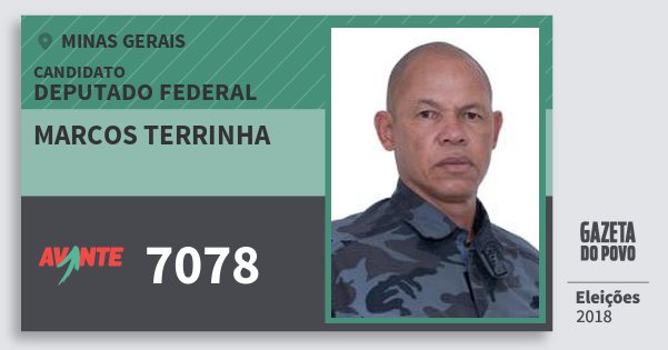 Santinho Marcos Terrinha 7078 (AVANTE) Deputado Federal | Minas Gerais | Eleições 2018 Santinho Marcos Terrinha 7078 (AVANTE) Deputado Federal | Minas Gerais | Eleições 2018