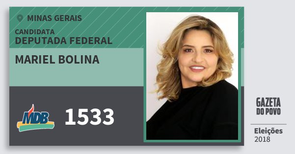Santinho Mariel Bolina 1533 (MDB) Deputada Federal | Minas Gerais | Eleições 2018 Santinho Mariel Bolina 1533 (MDB) Deputada Federal | Minas Gerais | Eleições 2018