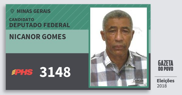 Santinho Nicanor Gomes 3148 (PHS) Deputado Federal | Minas Gerais | Eleições 2018 Santinho Nicanor Gomes 3148 (PHS) Deputado Federal | Minas Gerais | Eleições 2018