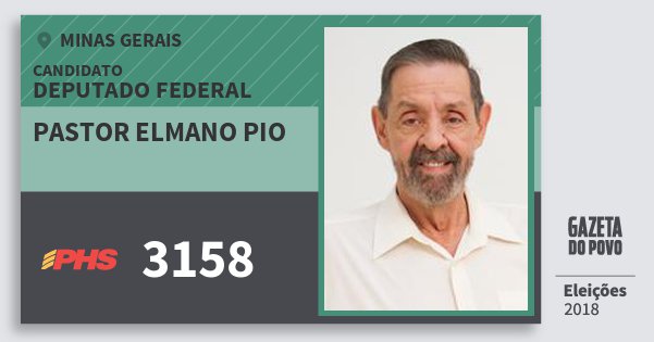 Santinho Pastor Elmano Pio 3158 (PHS) Deputado Federal | Minas Gerais | Eleições 2018 Santinho Pastor Elmano Pio 3158 (PHS) Deputado Federal | Minas Gerais | Eleições 2018