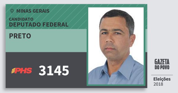 Santinho Preto 3145 (PHS) Deputado Federal | Minas Gerais | Eleições 2018 Santinho Preto 3145 (PHS) Deputado Federal | Minas Gerais | Eleições 2018