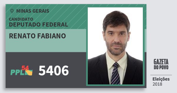 Santinho Renato Fabiano 5406 (PPL) Deputado Federal | Minas Gerais | Eleições 2018 Santinho Renato Fabiano 5406 (PPL) Deputado Federal | Minas Gerais | Eleições 2018