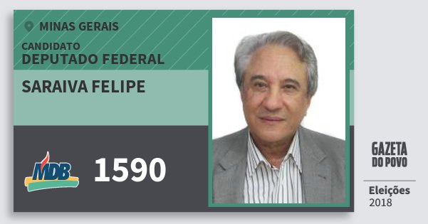 Santinho Saraiva Felipe 1590 (MDB) Deputado Federal | Minas Gerais | Eleições 2018 Santinho Saraiva Felipe 1590 (MDB) Deputado Federal | Minas Gerais | Eleições 2018
