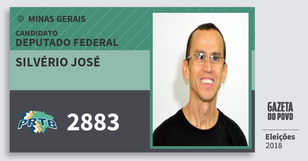 Santinho Silvério José 2883 (PRTB) Deputado Federal | Minas Gerais | Eleições 2018 Santinho Silvério José 2883 (PRTB) Deputado Federal | Minas Gerais | Eleições 2018