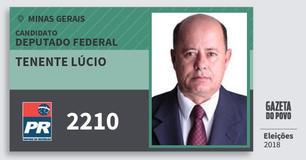 Santinho Tenente Lúcio 2210 (PR) Deputado Federal | Minas Gerais | Eleições 2018 Santinho Tenente Lúcio 2210 (PR) Deputado Federal | Minas Gerais | Eleições 2018