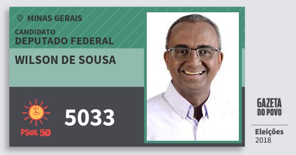 Santinho Wilson de Sousa 5033 (PSOL) Deputado Federal | Minas Gerais | Eleições 2018 Santinho Wilson de Sousa 5033 (PSOL) Deputado Federal | Minas Gerais | Eleições 2018