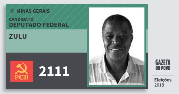 Santinho Zulu 2111 (PCB) Deputado Federal | Minas Gerais | Eleições 2018 Santinho Zulu 2111 (PCB) Deputado Federal | Minas Gerais | Eleições 2018