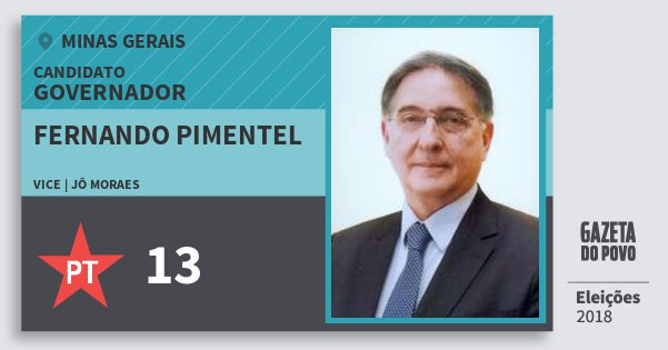 Santinho Fernando Pimentel 13 (PT) Governador | Minas Gerais | Eleições 2018 Santinho Fernando Pimentel 13 (PT) Governador | Minas Gerais | Eleições 2018