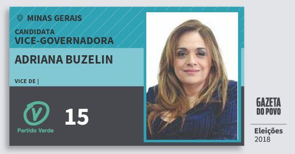 Santinho Adriana Buzelin 15 (PV) Vice-Governadora | Minas Gerais | Eleições 2018 Santinho Adriana Buzelin 15 (PV) Vice-Governadora | Minas Gerais | Eleições 2018