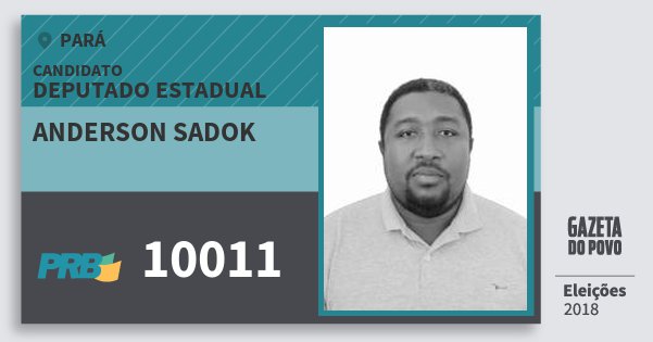 Santinho Anderson Sadok 10011 (PRB) Deputado Estadual | Pará | Eleições 2018 Santinho Anderson Sadok 10011 (PRB) Deputado Estadual | Pará | Eleições 2018