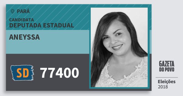 Santinho Aneyssa 77400 (SOLIDARIEDADE) Deputada Estadual | Pará | Eleições 2018 Santinho Aneyssa 77400 (SOLIDARIEDADE) Deputada Estadual | Pará | Eleições 2018