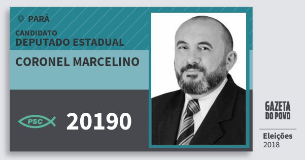 Santinho Coronel Marcelino 20190 (PSC) Deputado Estadual | Pará | Eleições 2018 Santinho Coronel Marcelino 20190 (PSC) Deputado Estadual | Pará | Eleições 2018