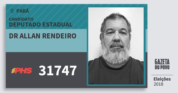 Santinho Dr Allan Rendeiro 31747 (PHS) Deputado Estadual | Pará | Eleições 2018 Santinho Dr Allan Rendeiro 31747 (PHS) Deputado Estadual | Pará | Eleições 2018