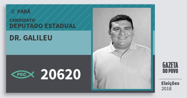 Santinho Dr. Galileu 20620 (PSC) Deputado Estadual | Pará | Eleições 2018 Santinho Dr. Galileu 20620 (PSC) Deputado Estadual | Pará | Eleições 2018