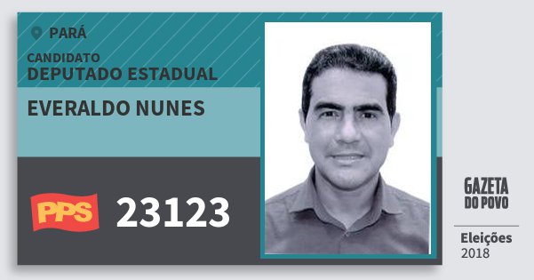 Santinho Everaldo Nunes 23123 (PPS) Deputado Estadual | Pará | Eleições 2018 Santinho Everaldo Nunes 23123 (PPS) Deputado Estadual | Pará | Eleições 2018