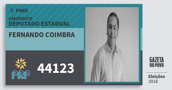 Santinho Fernando Coimbra 44123 (PRP) Deputado Estadual | Pará | Eleições 2018 Santinho Fernando Coimbra 44123 (PRP) Deputado Estadual | Pará | Eleições 2018
