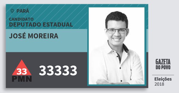 Santinho José Moreira 33333 (PMN) Deputado Estadual | Pará | Eleições 2018 Santinho José Moreira 33333 (PMN) Deputado Estadual | Pará | Eleições 2018