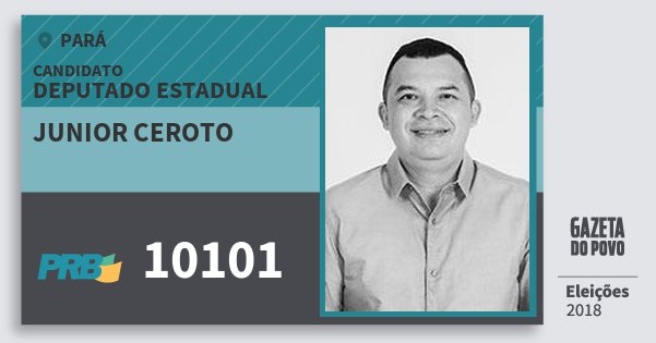 Santinho Junior Ceroto 10101 (PRB) Deputado Estadual | Pará | Eleições 2018 Santinho Junior Ceroto 10101 (PRB) Deputado Estadual | Pará | Eleições 2018