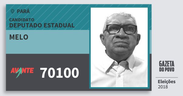 Santinho Melo 70100 (AVANTE) Deputado Estadual | Pará | Eleições 2018 Santinho Melo 70100 (AVANTE) Deputado Estadual | Pará | Eleições 2018