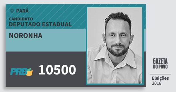 Santinho Noronha 10500 (PRB) Deputado Estadual | Pará | Eleições 2018 Santinho Noronha 10500 (PRB) Deputado Estadual | Pará | Eleições 2018