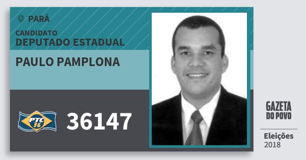 Santinho Paulo Pamplona 36147 (PTC) Deputado Estadual | Pará | Eleições 2018 Santinho Paulo Pamplona 36147 (PTC) Deputado Estadual | Pará | Eleições 2018