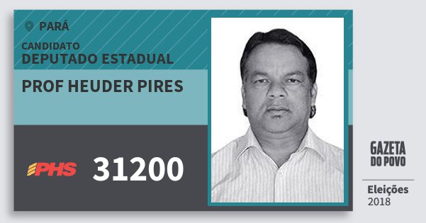 Santinho Prof Heuder Pires 31200 (PHS) Deputado Estadual | Pará | Eleições 2018 Santinho Prof Heuder Pires 31200 (PHS) Deputado Estadual | Pará | Eleições 2018
