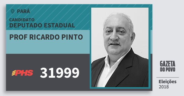 Santinho Prof Ricardo Pinto 31999 (PHS) Deputado Estadual | Pará | Eleições 2018 Santinho Prof Ricardo Pinto 31999 (PHS) Deputado Estadual | Pará | Eleições 2018