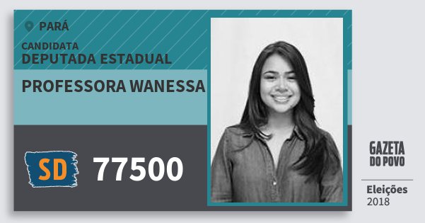 Santinho Professora Wanessa 77500 (SOLIDARIEDADE) Deputada Estadual | Pará | Eleições 2018 Santinho Professora Wanessa 77500 (SOLIDARIEDADE) Deputada Estadual | Pará | Eleições 2018