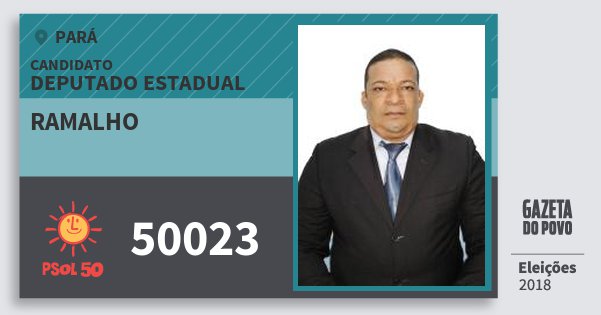 Santinho Ramalho 50023 (PSOL) Deputado Estadual | Pará | Eleições 2018 Santinho Ramalho 50023 (PSOL) Deputado Estadual | Pará | Eleições 2018