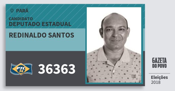 Santinho Redinaldo Santos 36363 (PTC) Deputado Estadual | Pará | Eleições 2018 Santinho Redinaldo Santos 36363 (PTC) Deputado Estadual | Pará | Eleições 2018
