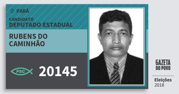 Santinho Rubens do Caminhão 20145 (PSC) Deputado Estadual | Pará | Eleições 2018 Santinho Rubens do Caminhão 20145 (PSC) Deputado Estadual | Pará | Eleições 2018