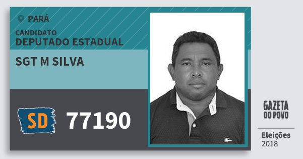 Santinho Sgt M Silva 77190 (SOLIDARIEDADE) Deputado Estadual | Pará | Eleições 2018 Santinho Sgt M Silva 77190 (SOLIDARIEDADE) Deputado Estadual | Pará | Eleições 2018