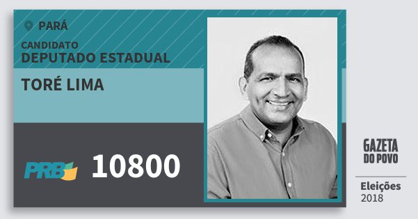 Santinho Toré Lima 10800 (PRB) Deputado Estadual | Pará | Eleições 2018 Santinho Toré Lima 10800 (PRB) Deputado Estadual | Pará | Eleições 2018