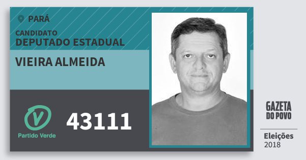 Santinho Vieira Almeida 43111 (PV) Deputado Estadual | Pará | Eleições 2018 Santinho Vieira Almeida 43111 (PV) Deputado Estadual | Pará | Eleições 2018