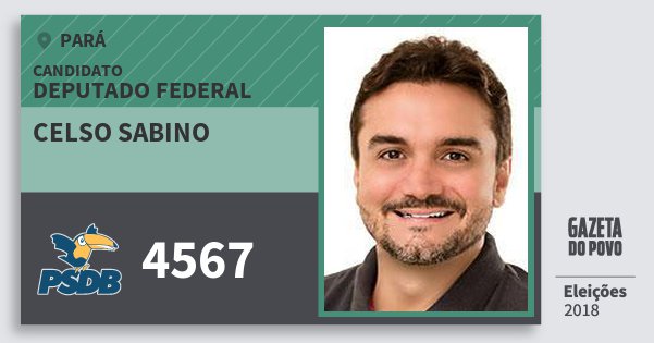 Santinho Celso Sabino 4567 (PSDB) Deputado Federal | Pará | Eleições 2018 Santinho Celso Sabino 4567 (PSDB) Deputado Federal | Pará | Eleições 2018