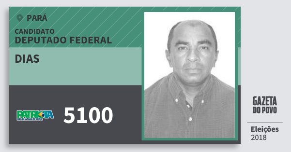 Santinho Dias 5100 (PATRI) Deputado Federal | Pará | Eleições 2018 Santinho Dias 5100 (PATRI) Deputado Federal | Pará | Eleições 2018
