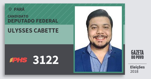 Santinho Ulysses Cabette 3122 (PHS) Deputado Federal | Pará | Eleições 2018 Santinho Ulysses Cabette 3122 (PHS) Deputado Federal | Pará | Eleições 2018
