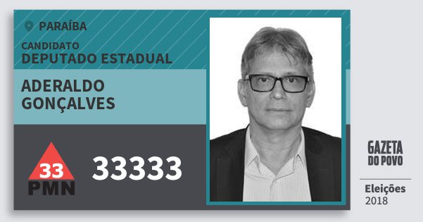 Santinho Aderaldo Gonçalves 33333 (PMN) Deputado Estadual | Paraíba | Eleições 2018 Santinho Aderaldo Gonçalves 33333 (PMN) Deputado Estadual | Paraíba | Eleições 2018