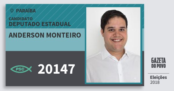 Santinho Anderson Monteiro 20147 (PSC) Deputado Estadual | Paraíba | Eleições 2018 Santinho Anderson Monteiro 20147 (PSC) Deputado Estadual | Paraíba | Eleições 2018