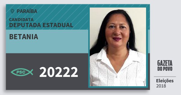 Santinho Betania 20222 (PSC) Deputada Estadual | Paraíba | Eleições 2018 Santinho Betania 20222 (PSC) Deputada Estadual | Paraíba | Eleições 2018