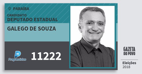 Santinho Galego de Souza 11222 (PP) Deputado Estadual | Paraíba | Eleições 2018 Santinho Galego de Souza 11222 (PP) Deputado Estadual | Paraíba | Eleições 2018