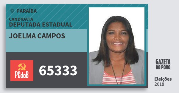 Santinho Joelma Campos 65333 (PC do B) Deputada Estadual | Paraíba | Eleições 2018 Santinho Joelma Campos 65333 (PC do B) Deputada Estadual | Paraíba | Eleições 2018