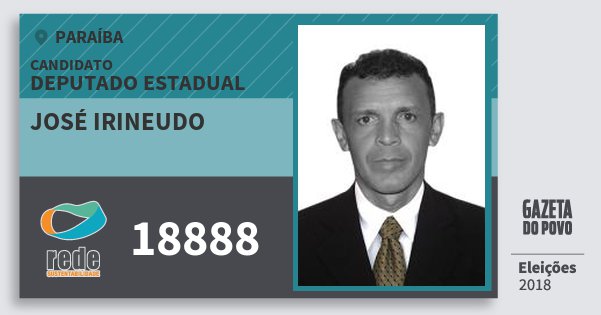 Santinho José Irineudo 18888 (REDE) Deputado Estadual | Paraíba | Eleições 2018 Santinho José Irineudo 18888 (REDE) Deputado Estadual | Paraíba | Eleições 2018