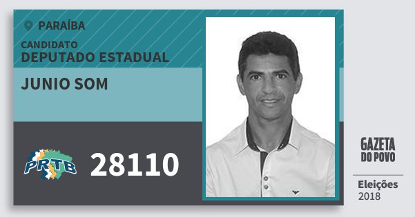 Santinho Junio Som 28110 (PRTB) Deputado Estadual | Paraíba | Eleições 2018 Santinho Junio Som 28110 (PRTB) Deputado Estadual | Paraíba | Eleições 2018