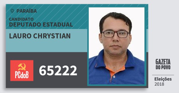 Santinho Lauro Chrystian 65222 (PC do B) Deputado Estadual | Paraíba | Eleições 2018 Santinho Lauro Chrystian 65222 (PC do B) Deputado Estadual | Paraíba | Eleições 2018